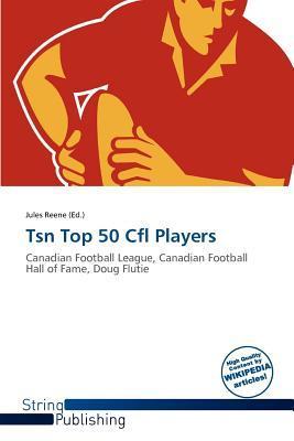 Tsn Top 50 Cfl Players