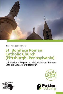St. Boniface Roman Catholic Church (Pittsburgh Pennsylvania)