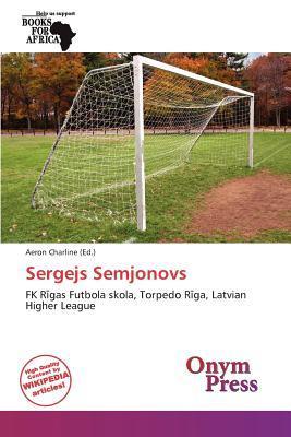 Sergejs Semjonovs