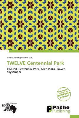 TWELVE Centennial Park
