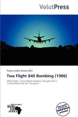 Twa Flight 840 Bombing (1986)