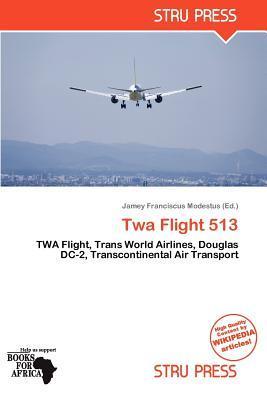 Twa Flight 513