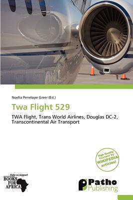Twa Flight 529