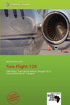 Twa Flight 128