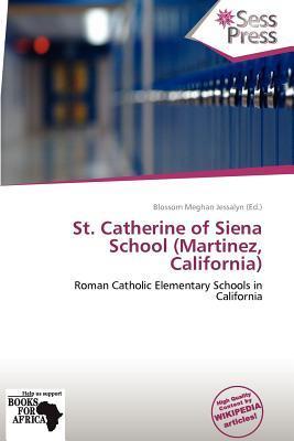 St. Catherine of Siena School (Martinez California)