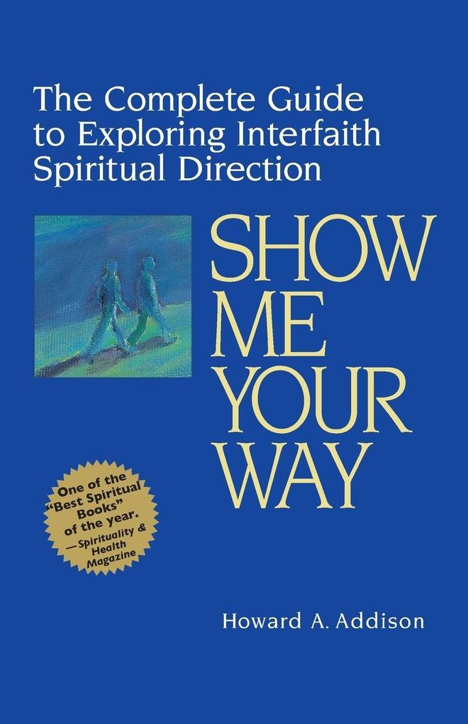 Show Me Your Way