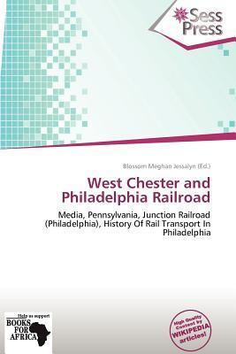 West Chester and Philadelphia Railroad