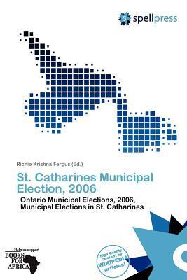 St. Catharines Municipal Election 2006