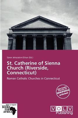 St. Catherine of Sienna Church (Riverside Connecticut)