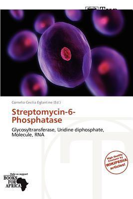 Streptomycin-6-Phosphatase