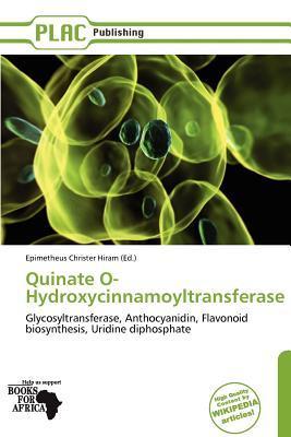 Quinate O-Hydroxycinnamoyltransferase
