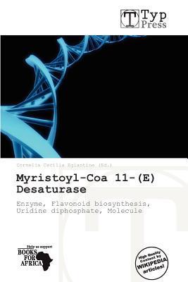 Myristoyl-Coa 11-(E) Desaturase