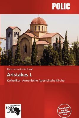 Aristakes I.