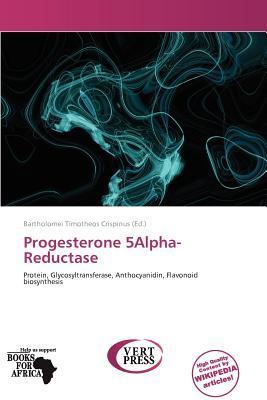 Progesterone 5Alpha-Reductase