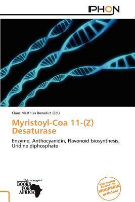 Myristoyl-Coa 11-(Z) Desaturase