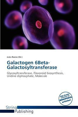 Galactogen 6Beta-Galactosyltransferase