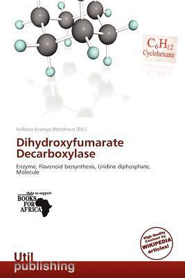Dihydroxyfumarate Decarboxylase