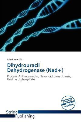 Dihydrouracil Dehydrogenase (Nad+)