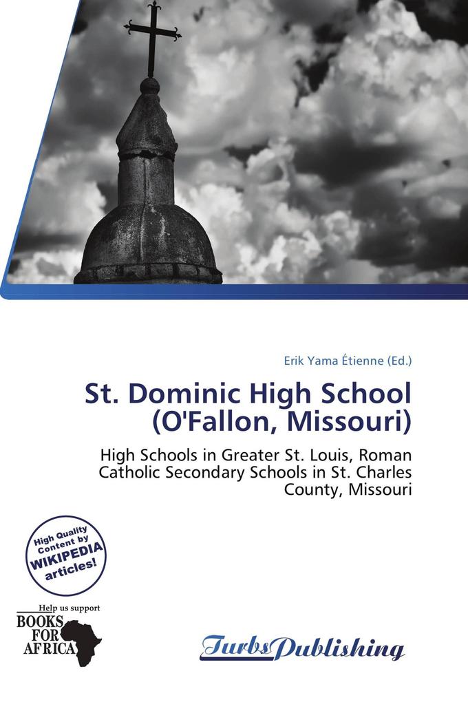 St. Dominic High School (O'Fallon Missouri)