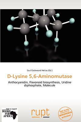 D-Lysine 56-Aminomutase