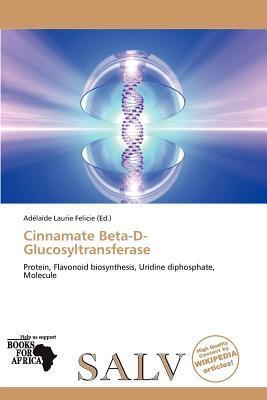 Cinnamate Beta-D-Glucosyltransferase