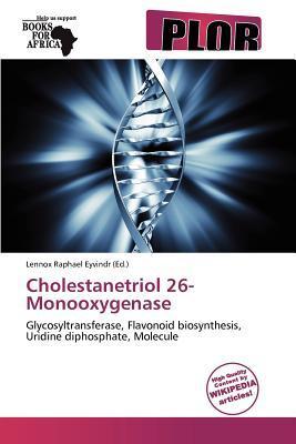 Cholestanetriol 26-Monooxygenase