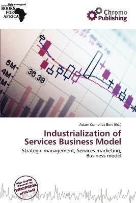 Industrialization of Services Business Model
