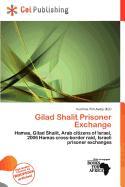 Gilad Shalit Prisoner Exchange