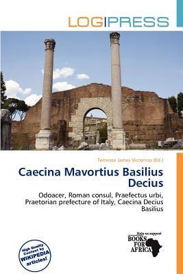 Caecina Mavortius Basilius Decius