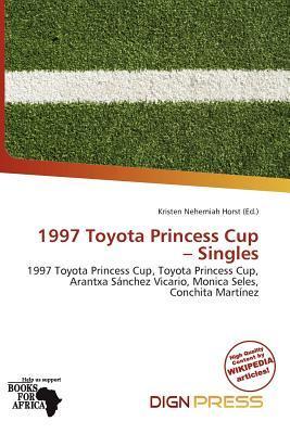1997 Toyota Princess Cup - Singles