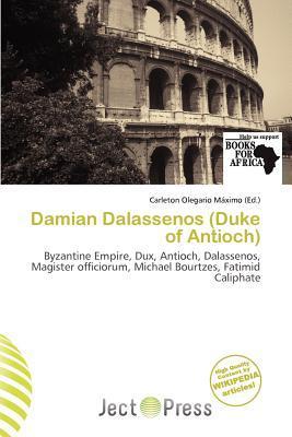 Damian Dalassenos (Duke of Antioch)