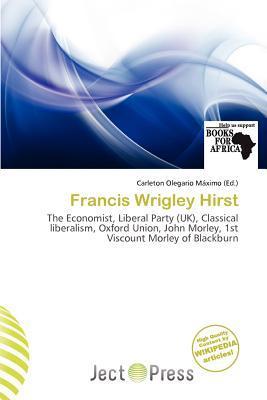 Francis Wrigley Hirst
