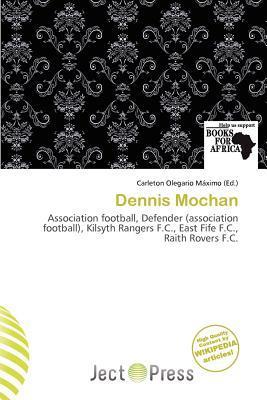 Dennis Mochan