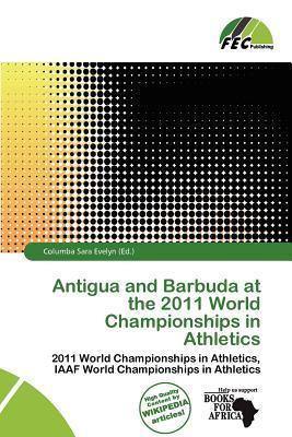 Antigua and Barbuda at the 2011 World Championships in Athletics