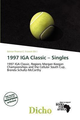1997 IGA Classic - Singles