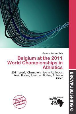 Belgium at the 2011 World Championships in Athletics