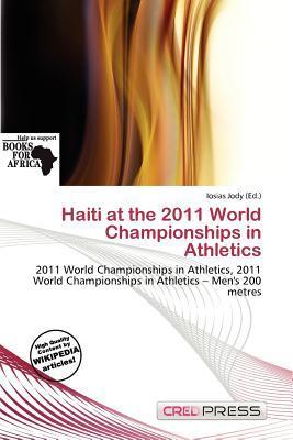 Haiti at the 2011 World Championships in Athletics