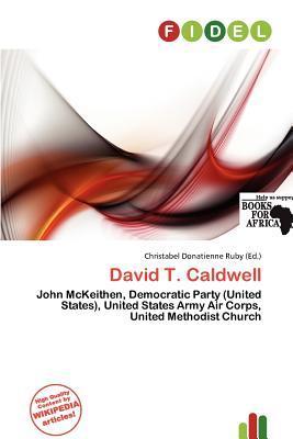 David T. Caldwell