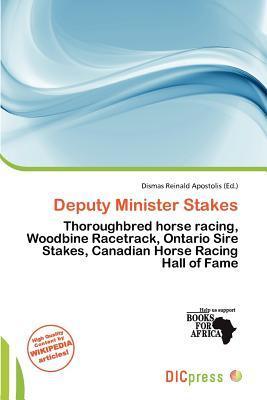 Deputy Minister Stakes