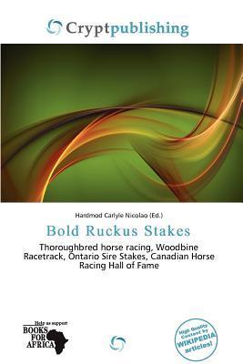 Bold Ruckus Stakes