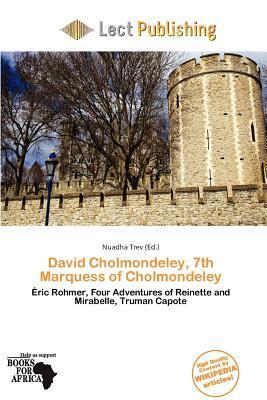 David Cholmondeley 7th Marquess of Cholmondeley