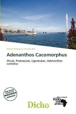 Adenanthos Cacomorphus