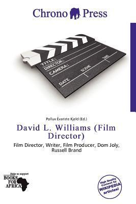 David L. Williams (Film Director)