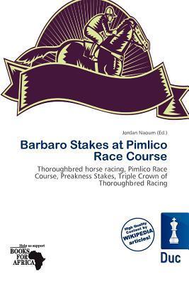Barbaro Stakes at Pimlico Race Course