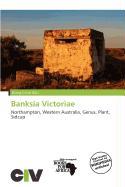 Banksia Victoriae