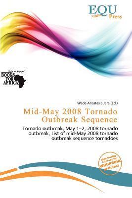 Mid-May 2008 Tornado Outbreak Sequence