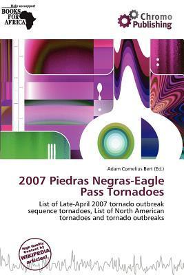 2007 Piedras Negras-Eagle Pass Tornadoes