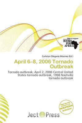 April 6-8 2006 Tornado Outbreak