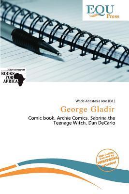 George Gladir
