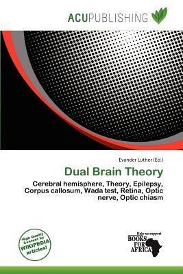 Dual Brain Theory